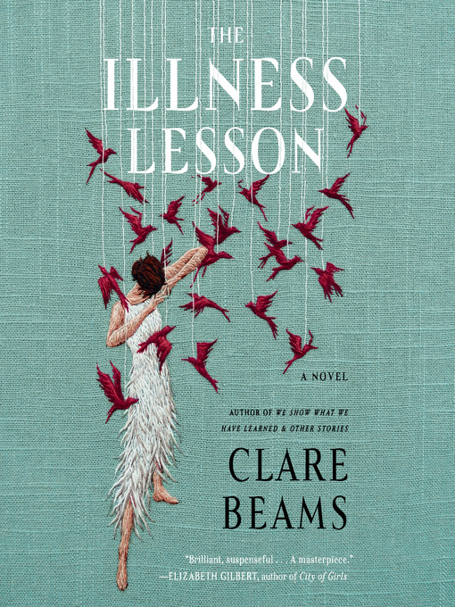 Title details for The Illness Lesson by Clare Beams - Available